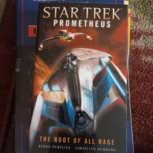 Star Trek Prometheus - the Root of All Rage