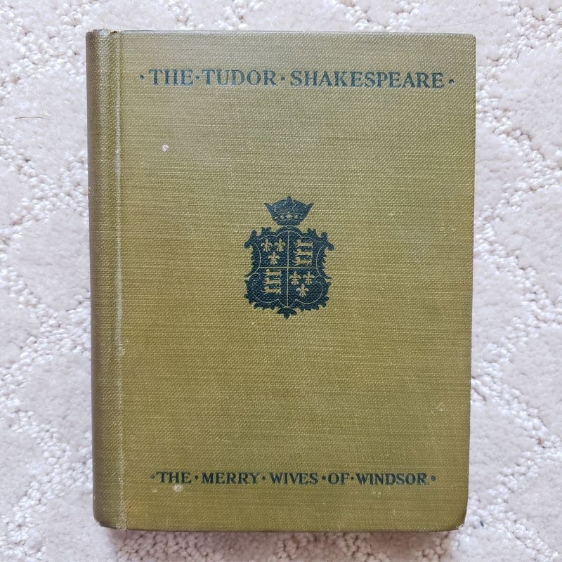 The Merry Wives of Windsor (The Tudor Shakespeare Edition, 1903)