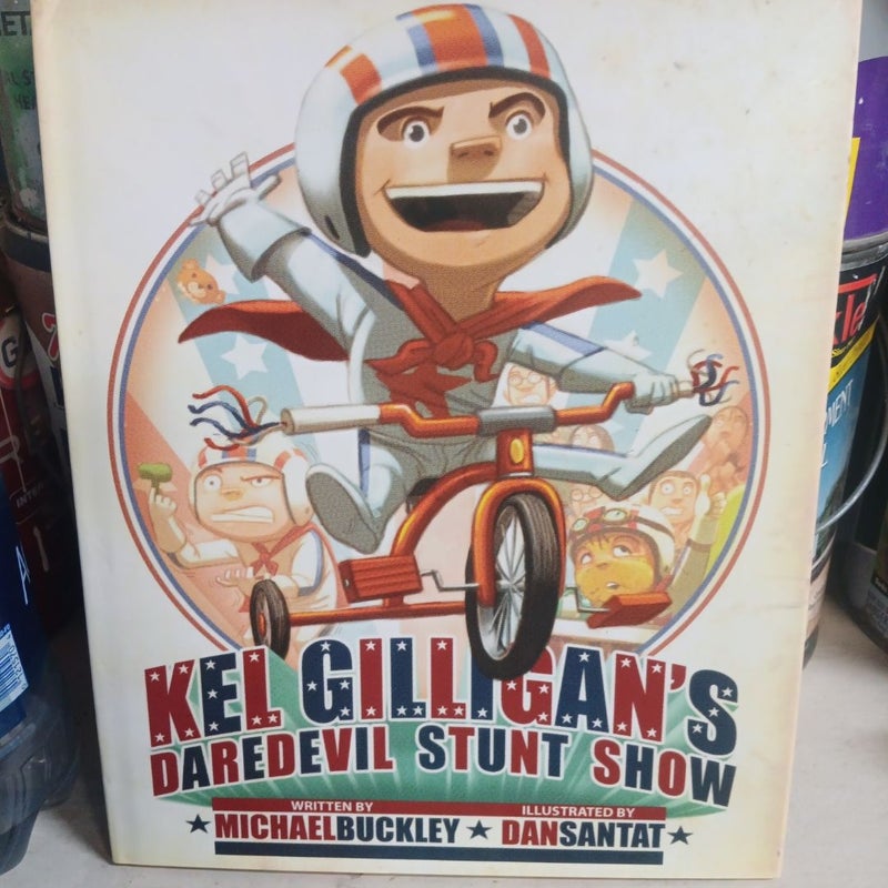 Kel Gilligan's Daredevil Stunt Show