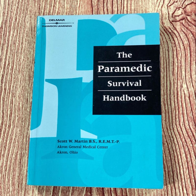 The Paramedic Survival Handbook