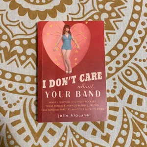 I Don't Care about Your Band