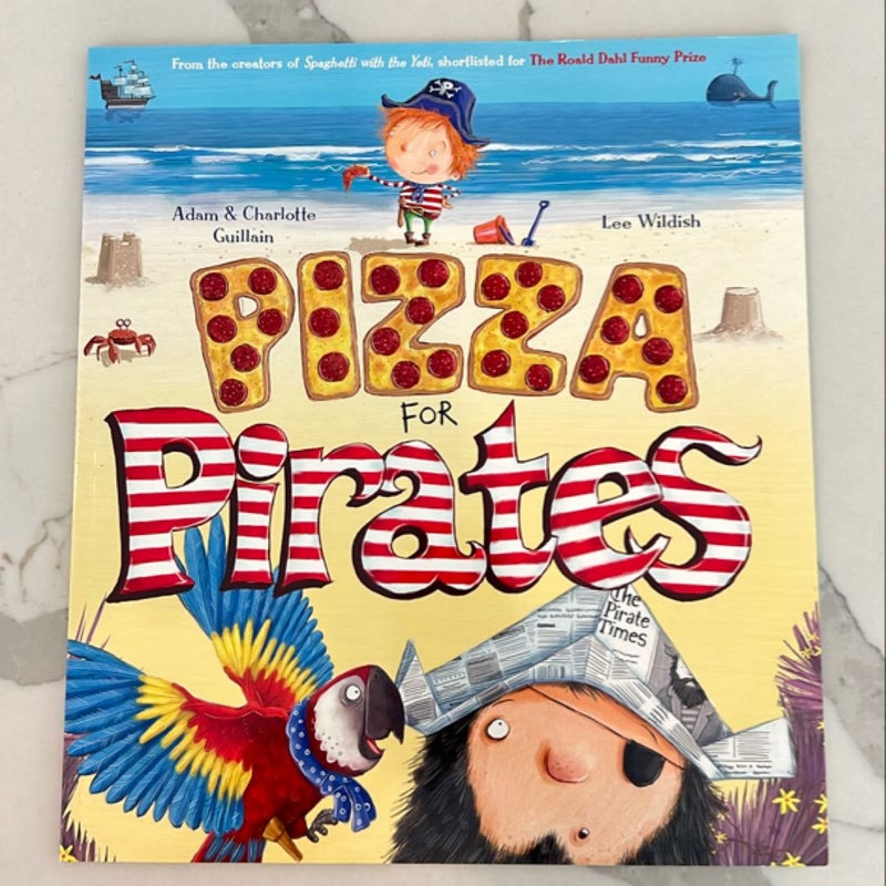 Pizza for Pirates (George's Amazing Adventures)