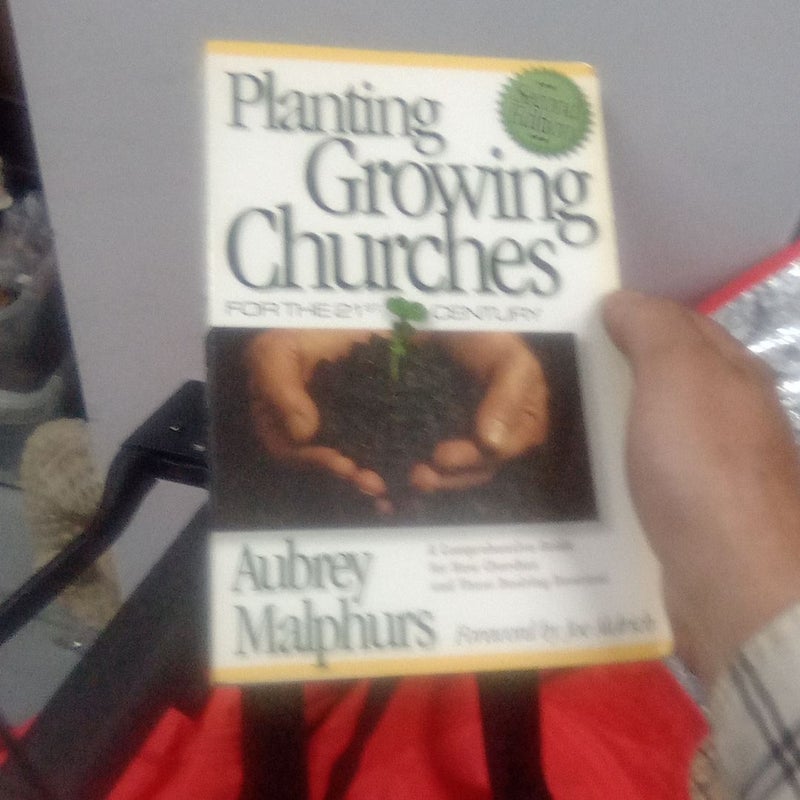 Planting Growing Churches for the 21st Century