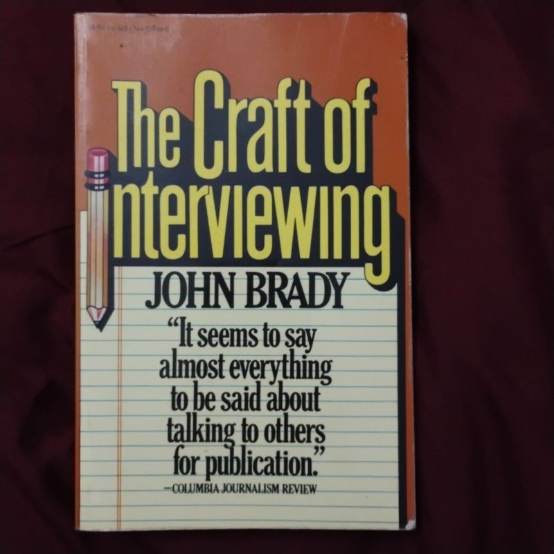 The Craft of Interviewing