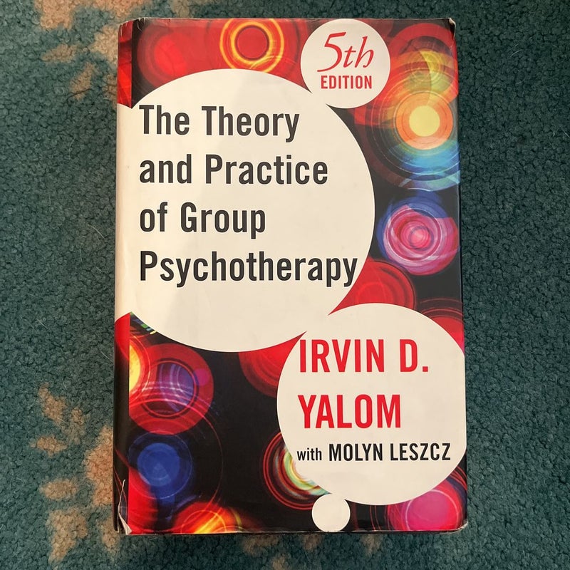 Theory and Practice of Group Psychotherapy