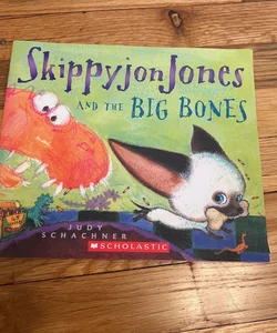 Skippyjon Jones and the Big Bones 