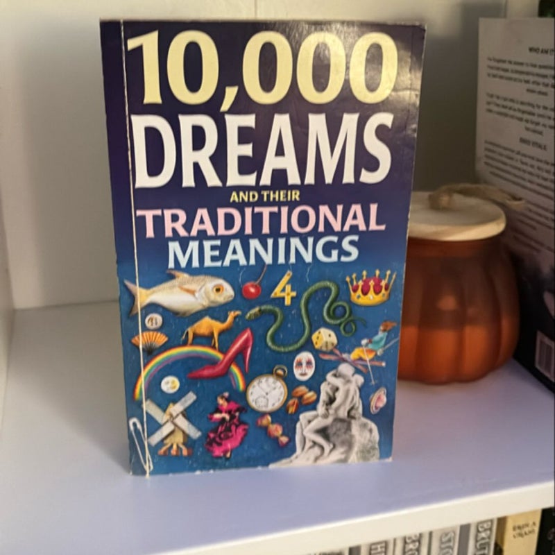 10,000 Dreams and Their Traditional Meanings