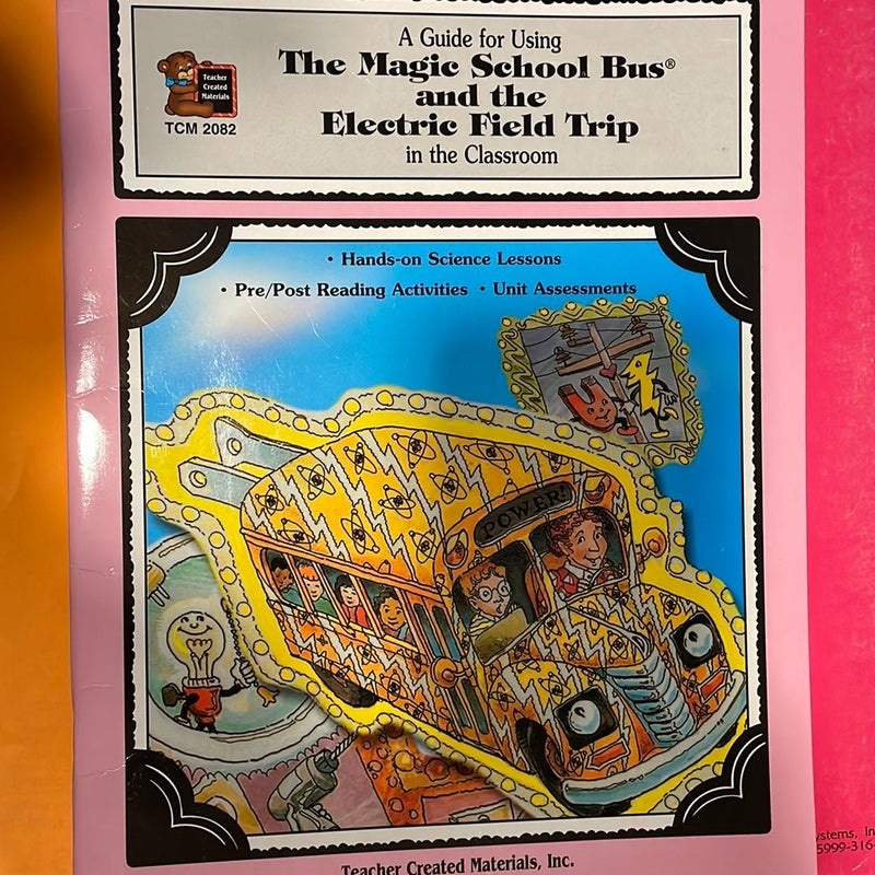 A Guide for Using the Magic School Bus(R) and the Electric Field Trip in the Classroom