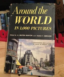 Around The World In 1,000 Pictures 