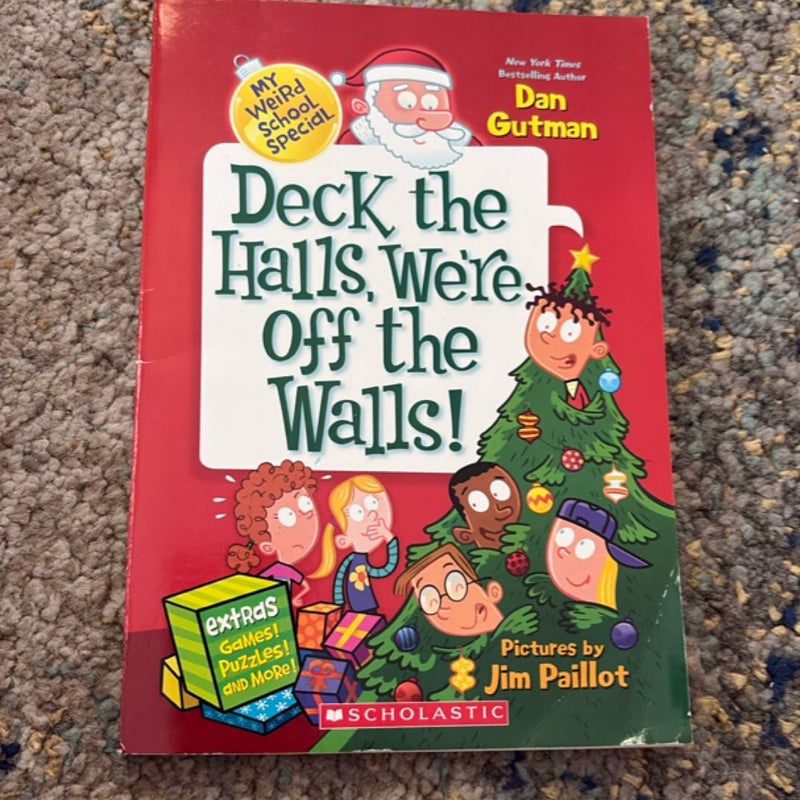 Deck the halls we’re off the walls! 