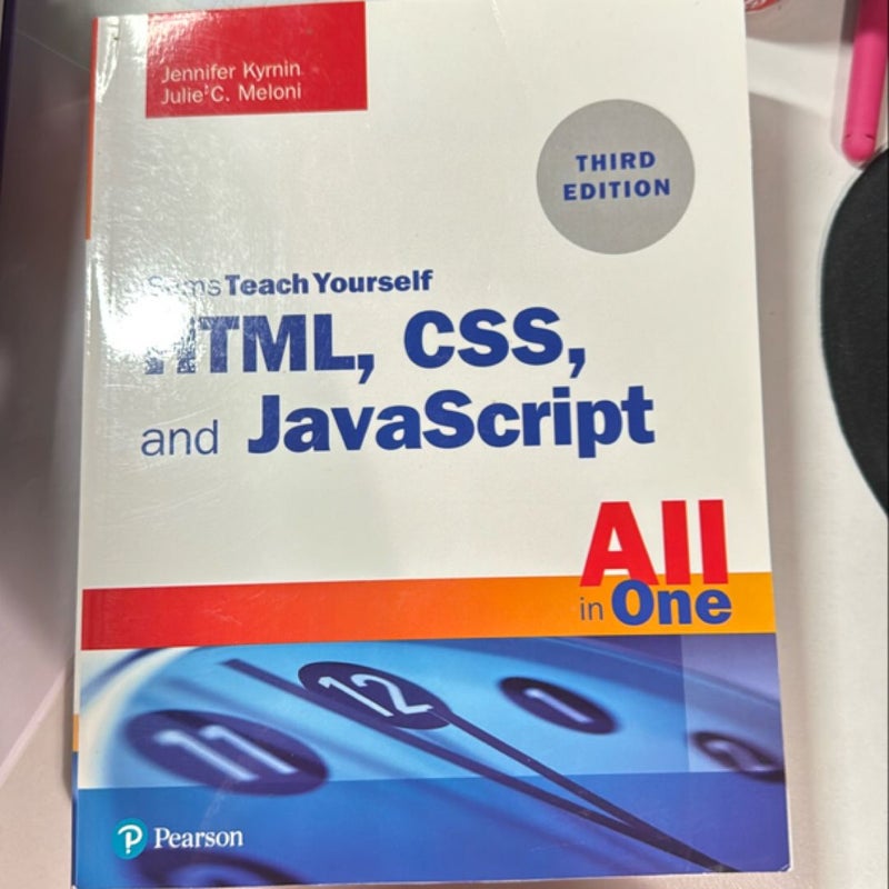 HTML, CSS, and JavaScript All in One