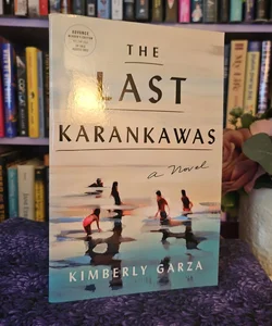 The Last Karankawas - ARC