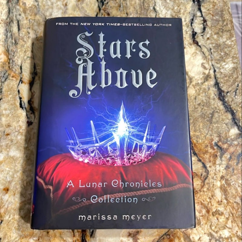 Stars above: a Lunar Chronicles Collection