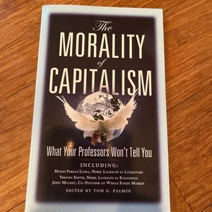 The Morality of Capitalism