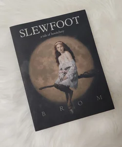 Slewfoot