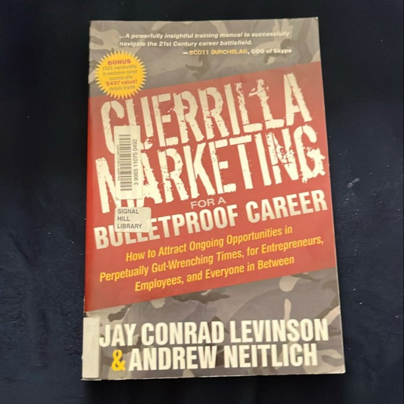 Guerrilla Marketing for a Bulletproof Career