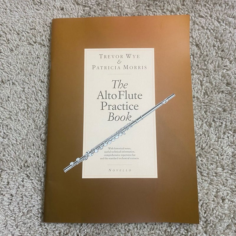 The Alto Flute Practice Book