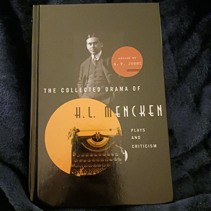 The Collected Drama of H. L. Mencken