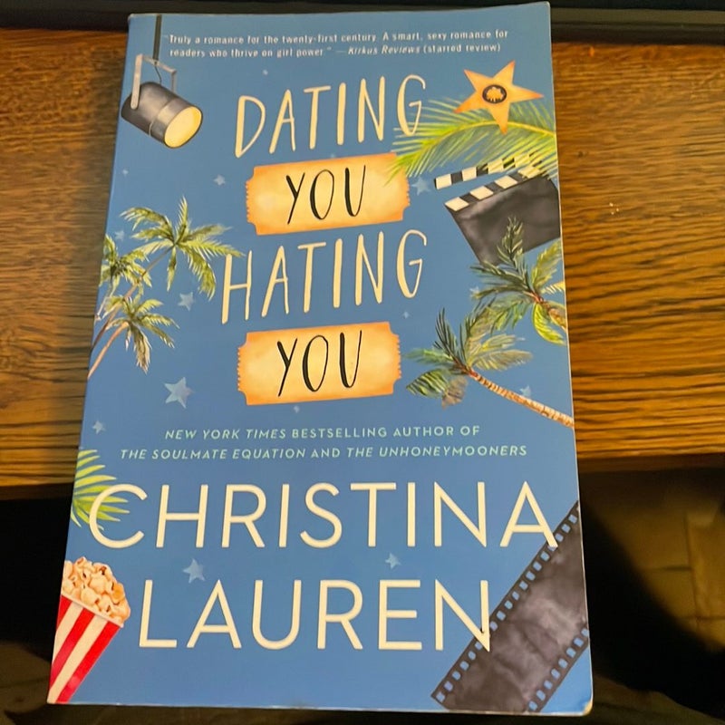 Dating You / Hating You