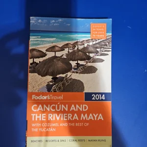 Cancún and the Riviera Maya