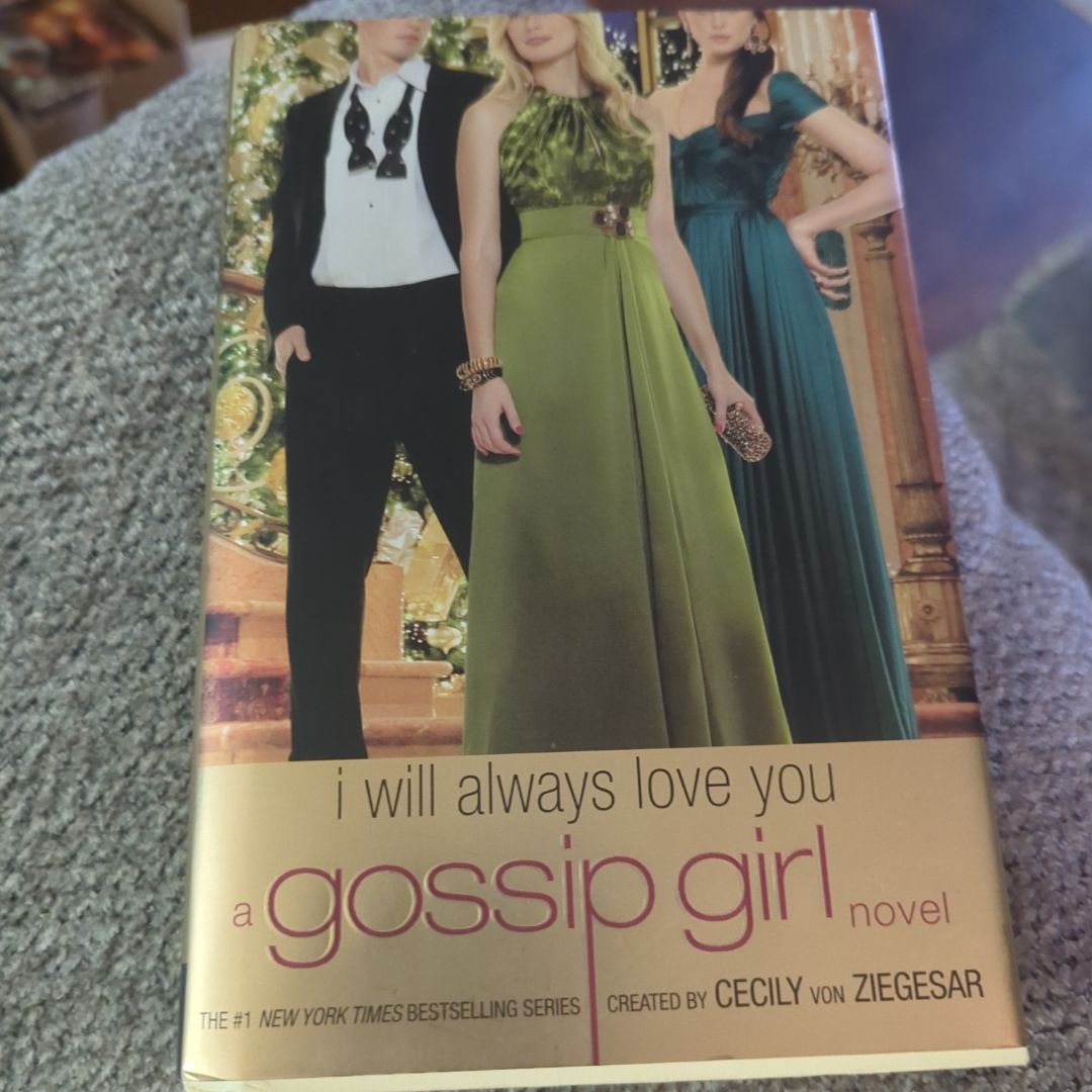 I Will Always Love You (Gossip Girl, Book 12)