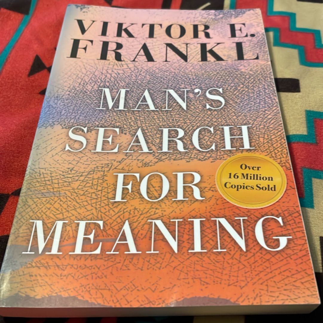 Man's Search for Meaning