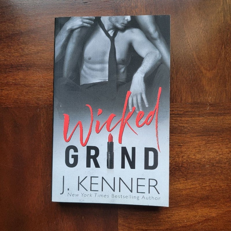 Wicked Grind by J Kenner Book Novel Smut Dark Romance Erotica Series