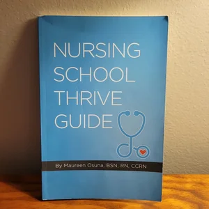 Nursing School Thrive Guide