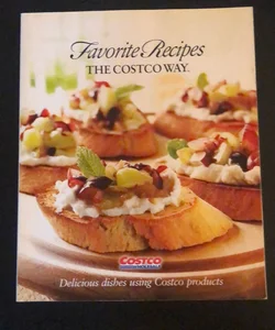 Favorite Recipes - The Costco Way
