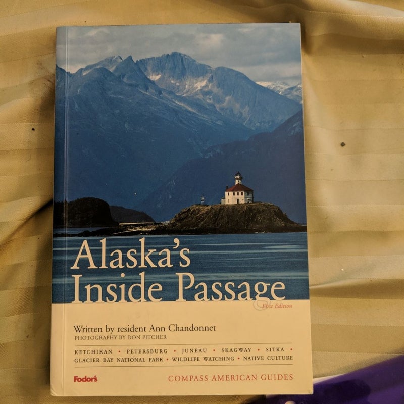 Compass American Guides: Alaska's Inside Passage, 1st Edition