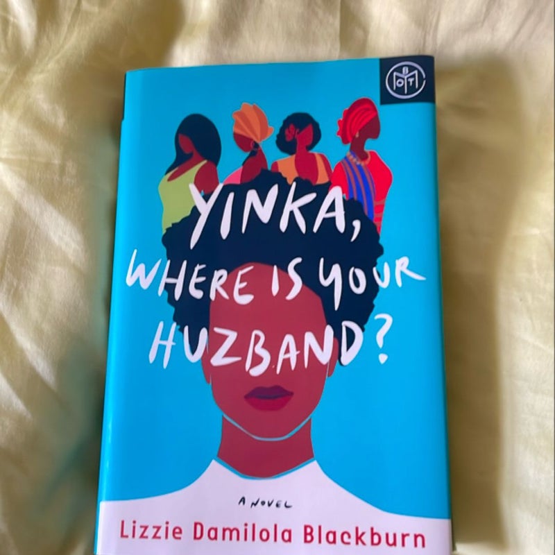 Yinka, Where Is Your Huzband?