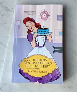 The happy housekeepers guide to theft The happy housekeepers guide to theft