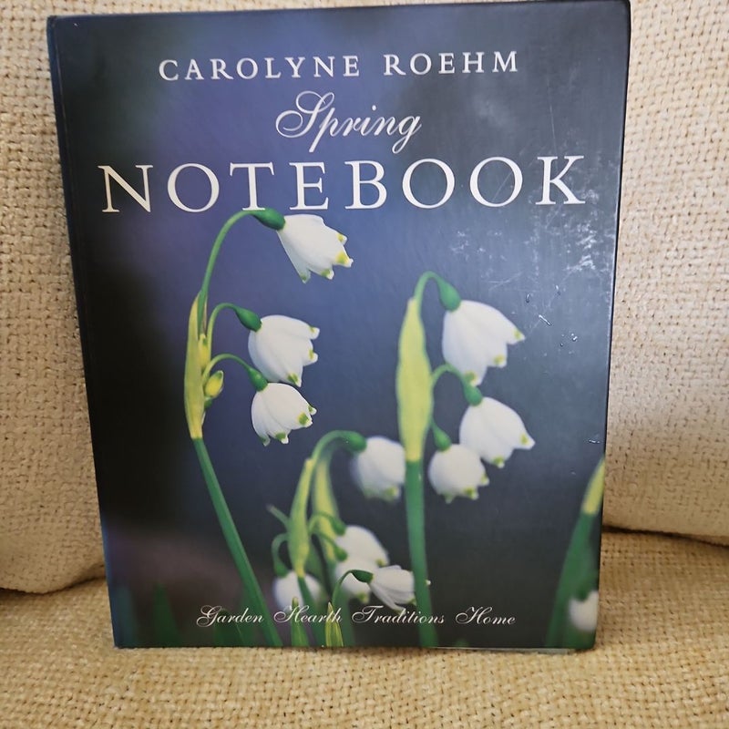 Carolyne Roehm's Spring Notebook