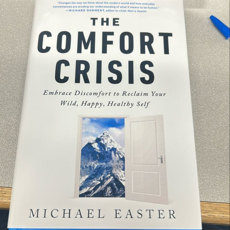 The Comfort Crisis