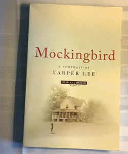 Mockingbird a Portrait of Harper Lee