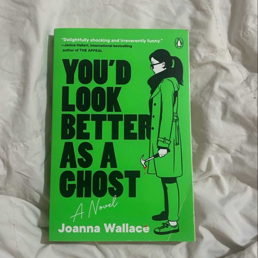 You'd Look Better As a Ghost