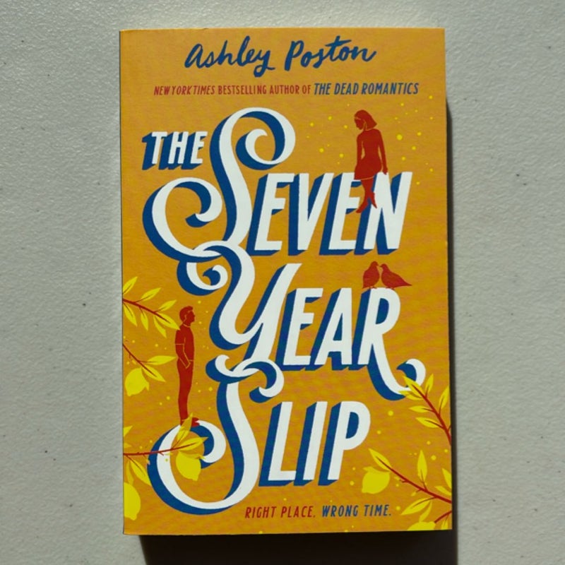 The Seven Year Slip