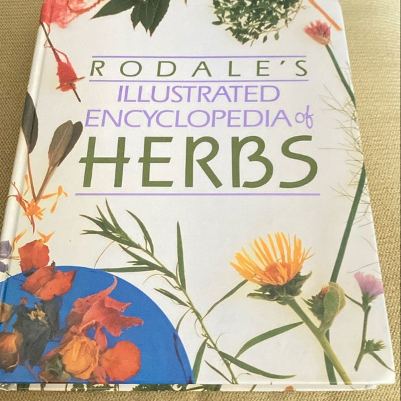 Rodale's Illustrated Encyclopedia of Herbs