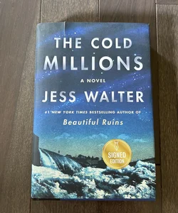 The Cold Millions—SIGNED EDITION