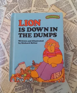 Lion Is Down in the Dumps (Sweet Pickles)