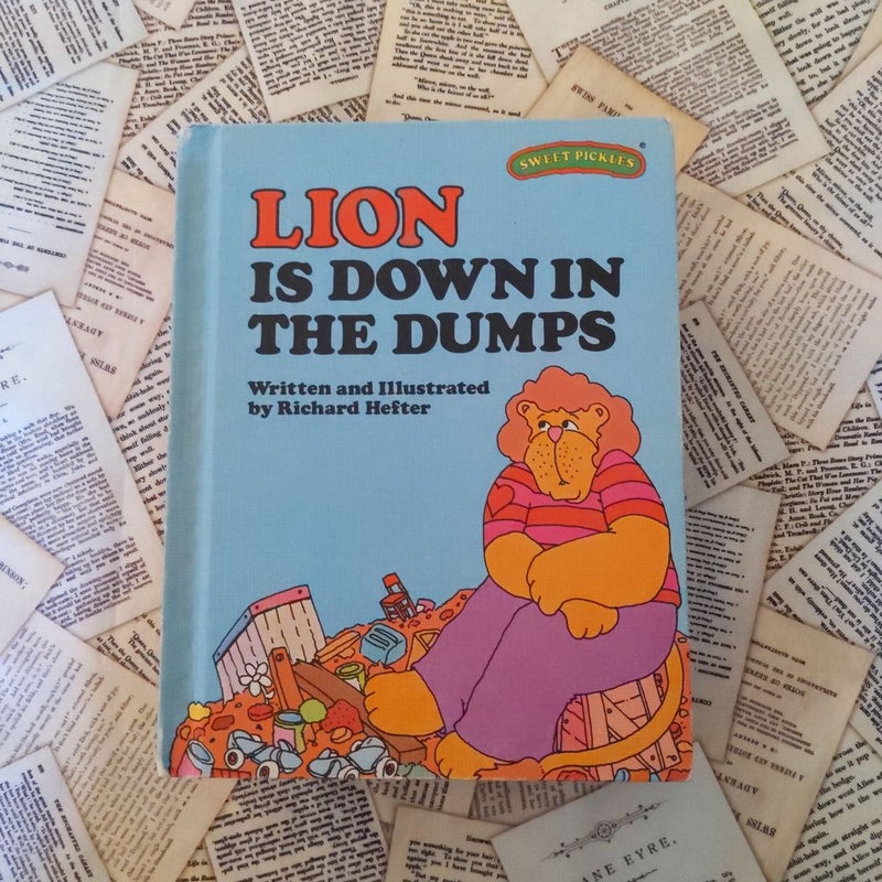 Lion Is Down in the Dumps (Sweet Pickles)