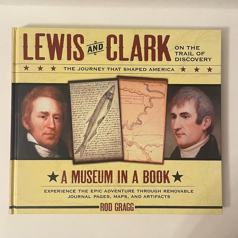 Lewis and Clark on the Trail of Discovery