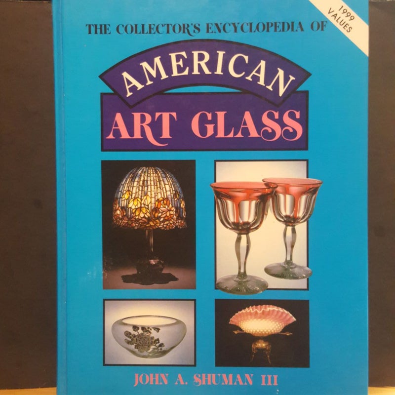 Collector's Encyclopedia of American Art Glass