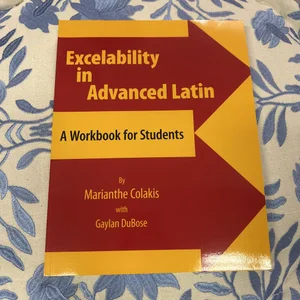 Excelability in Advanced Latin