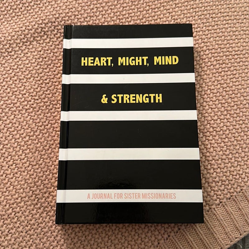 Heart, Might, Mind, and Strength