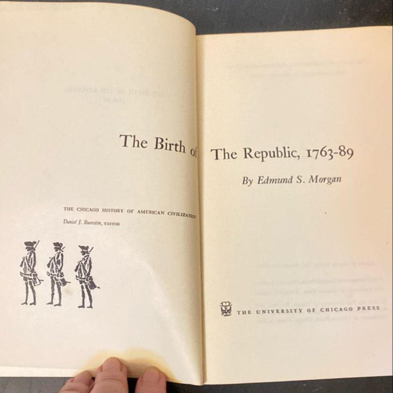 The Birth of the Republic 1763-1789