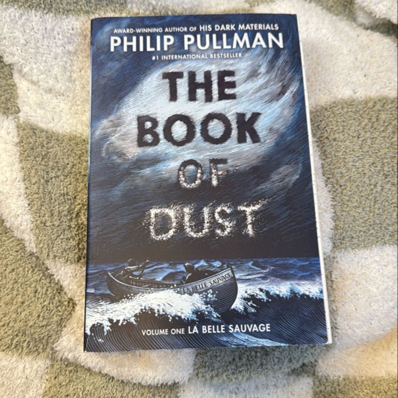 The Book of Dust: la Belle Sauvage (Book of Dust, Volume 1)