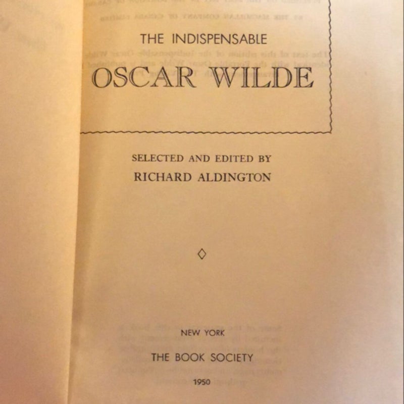 The Indispensable Oscar Wilde