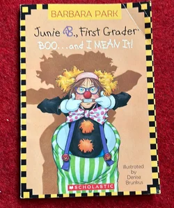 Junior B., First Grader BOO…and I MEAN It!