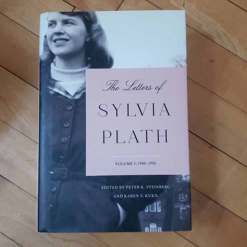 The Letters of Sylvia Plath Volume 1: 1940-1956